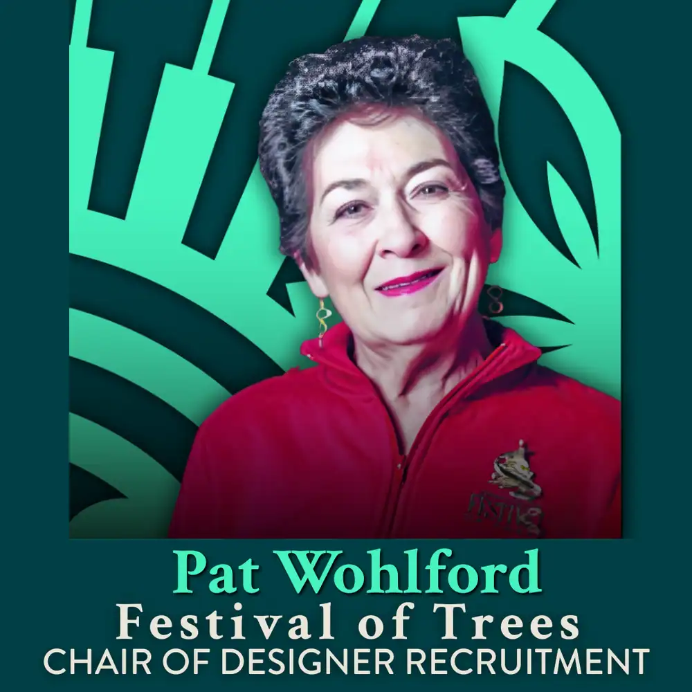 Pat Wohlford at Festival of Trees, Chair of Designer Recruitment, The Cultural Trust.